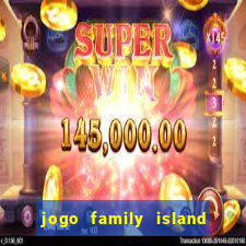 jogo family island energia infinita